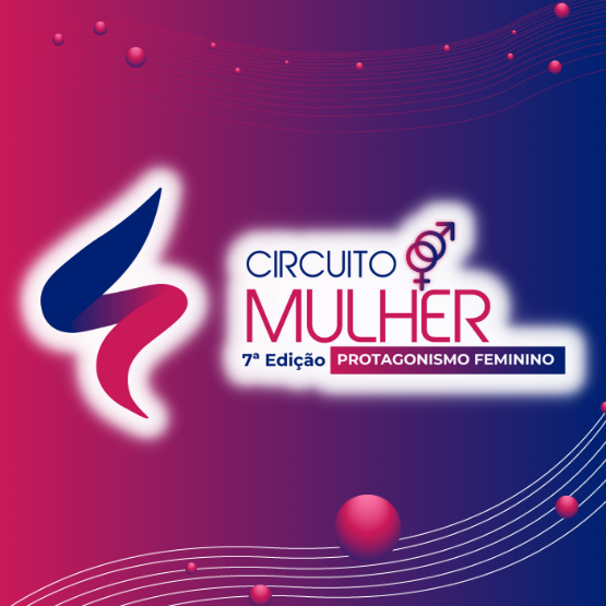 Circuito Mulher 2023 - Protagonismo Feminino